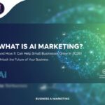What Is AI Marketing? And How It Can Help Small Businesses Grow in 2026